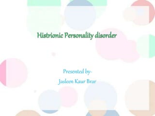 Histrionic personality disorder | PPTX