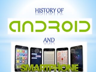 History of Android and Smartphones | PPT