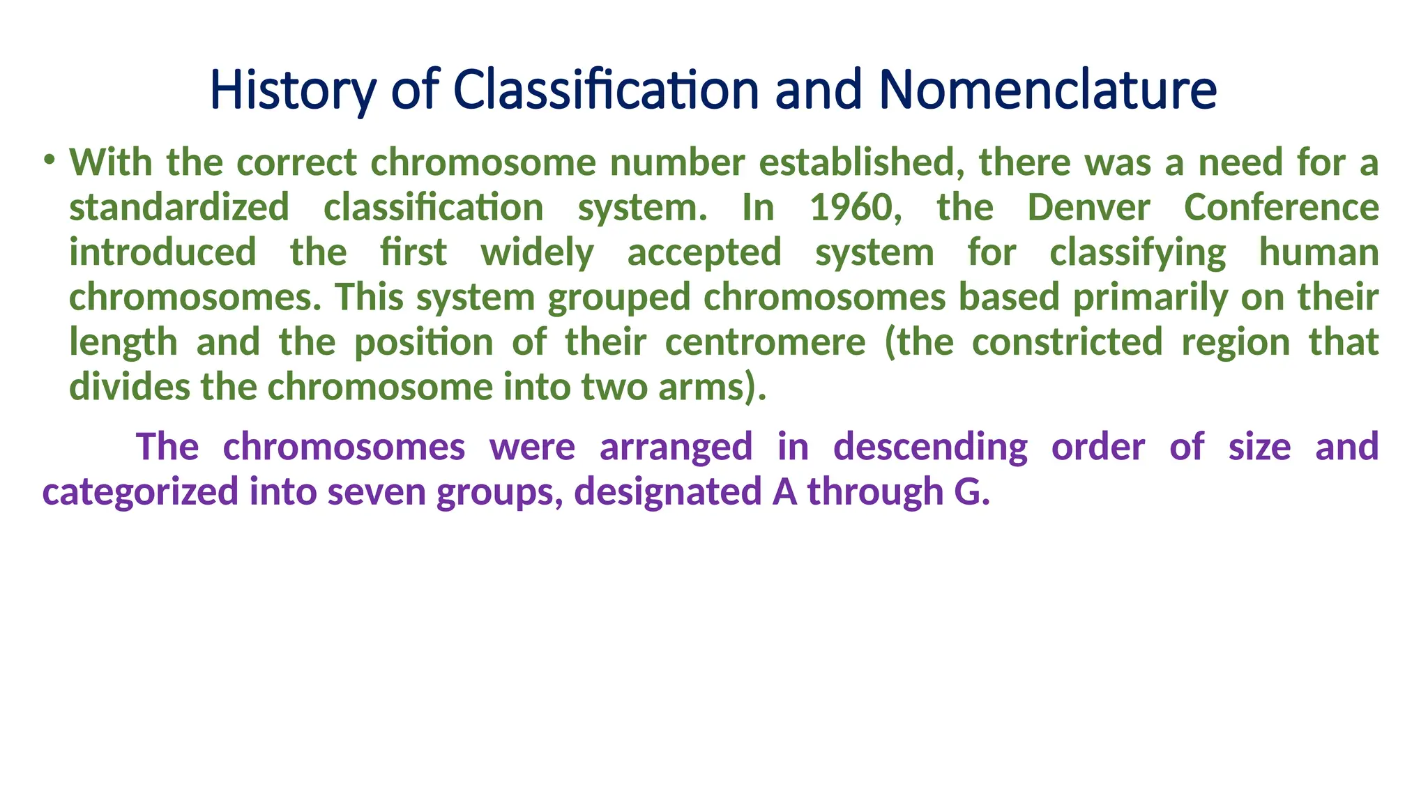 histroy of classification, nomenclature and characterstics of A to G ...