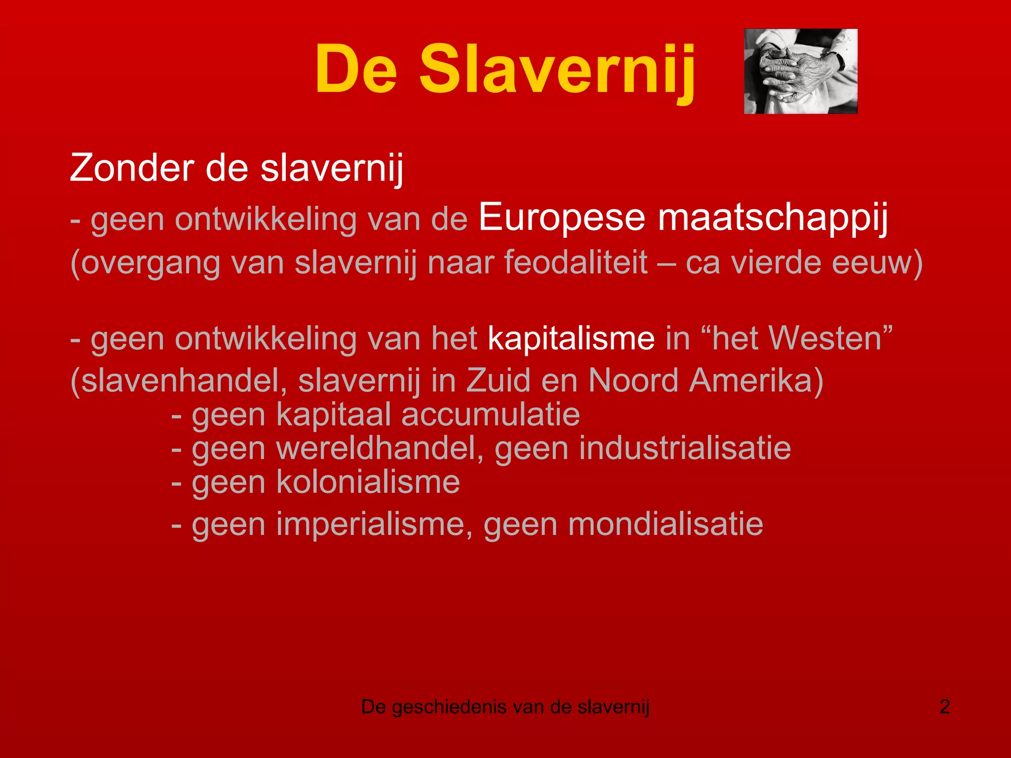 Geschiedenis van de slavernij