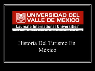 Historia Del Turismo En  México 