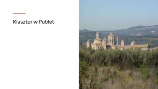 Klasztor w Poblet
 