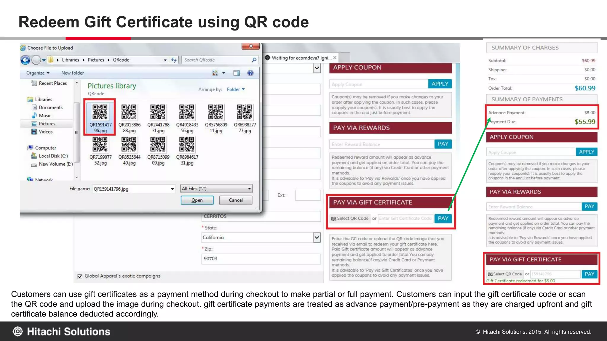 © Hitachi Solutions. 2015. All rights reserved.
Comprehensive View of the Gift Certificate History in the Manager Panel
The CSR can track the balance pending on a customer’s gift certificates, the web store it was used at, along with other details such as the
currency, recipient’s name, amount etc. This record is downloadable and can be a good starting off point when planning customer centric
promotions and other offers on your web store.
 