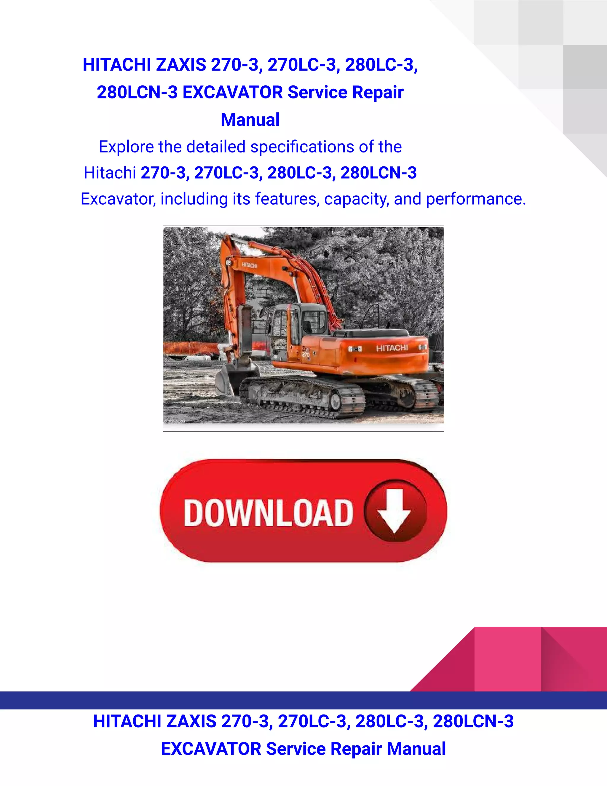 HITACHI ZAXIS 270-3, 270LC-3, 280LC-3, 280LCN-3 EXCAVATOR