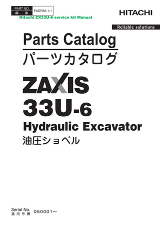 Hitachi ZX33U-6 service kit Parts Manual | PDF