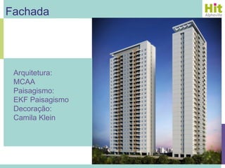 Fachada




 Arquitetura:
 MCAA
 Paisagismo:
 EKF Paisagismo
 Decoração:
 Camila Klein
 
