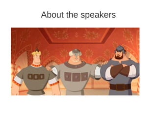 About the speakers
 