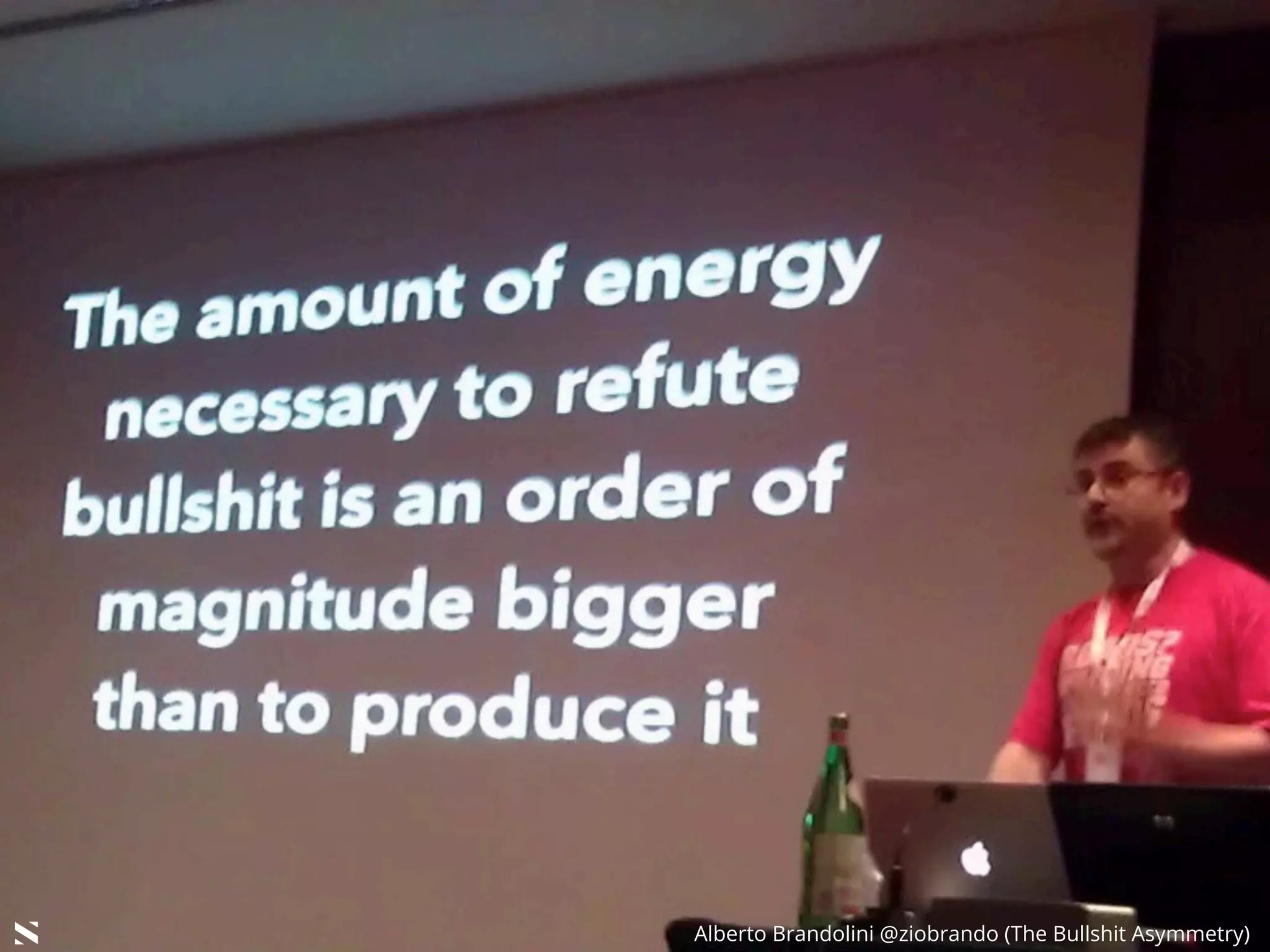 #HITB2017AMSNETSQUARE Alberto Brandolini @ziobrando (The Bullshit Asymmetry)
 