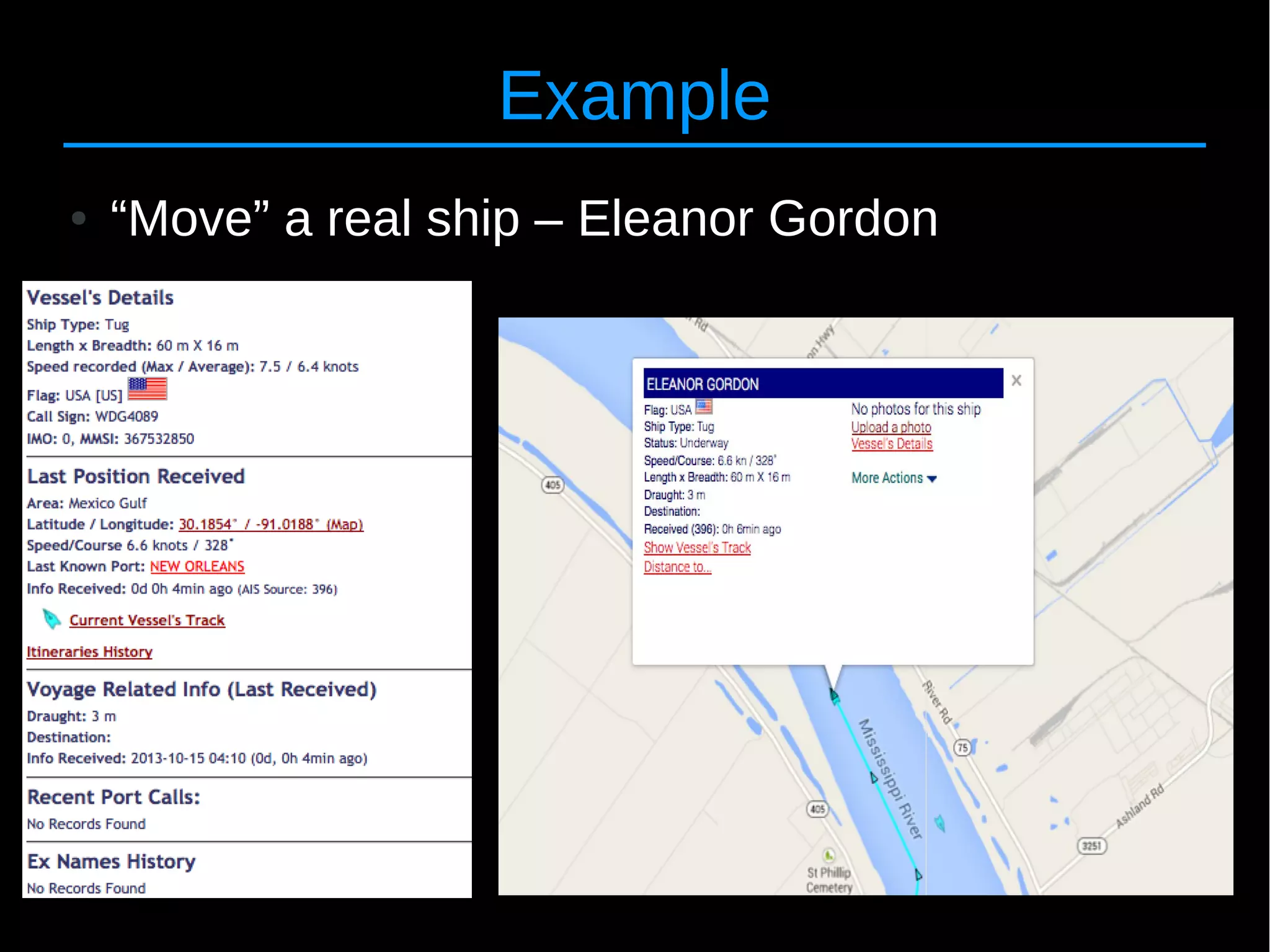 18
Example
● “Move” a real ship – Eleanor Gordon
 
