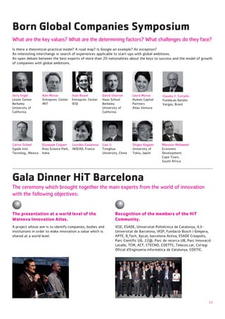 Born Global Companies Symposium




                                                                      Human Capital
                                                                      Partners
                                                                      Atlas Venture
California                                            California




                  Italia




Gala Dinner HiT Barcelona


The presentation at a world level of the                       Recognition of the members of the HiT
Wainova Innovation Atlas.                                      Community.
A project whose aim is to identify companies, bodies and

shared at a world level.




                                                                                                       11
 