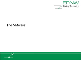 The VMware
 