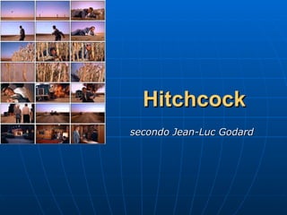 Hitchcock secondo Jean-Luc Godard 
