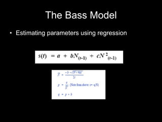 The Bass Model Estimating parameters using regression 
