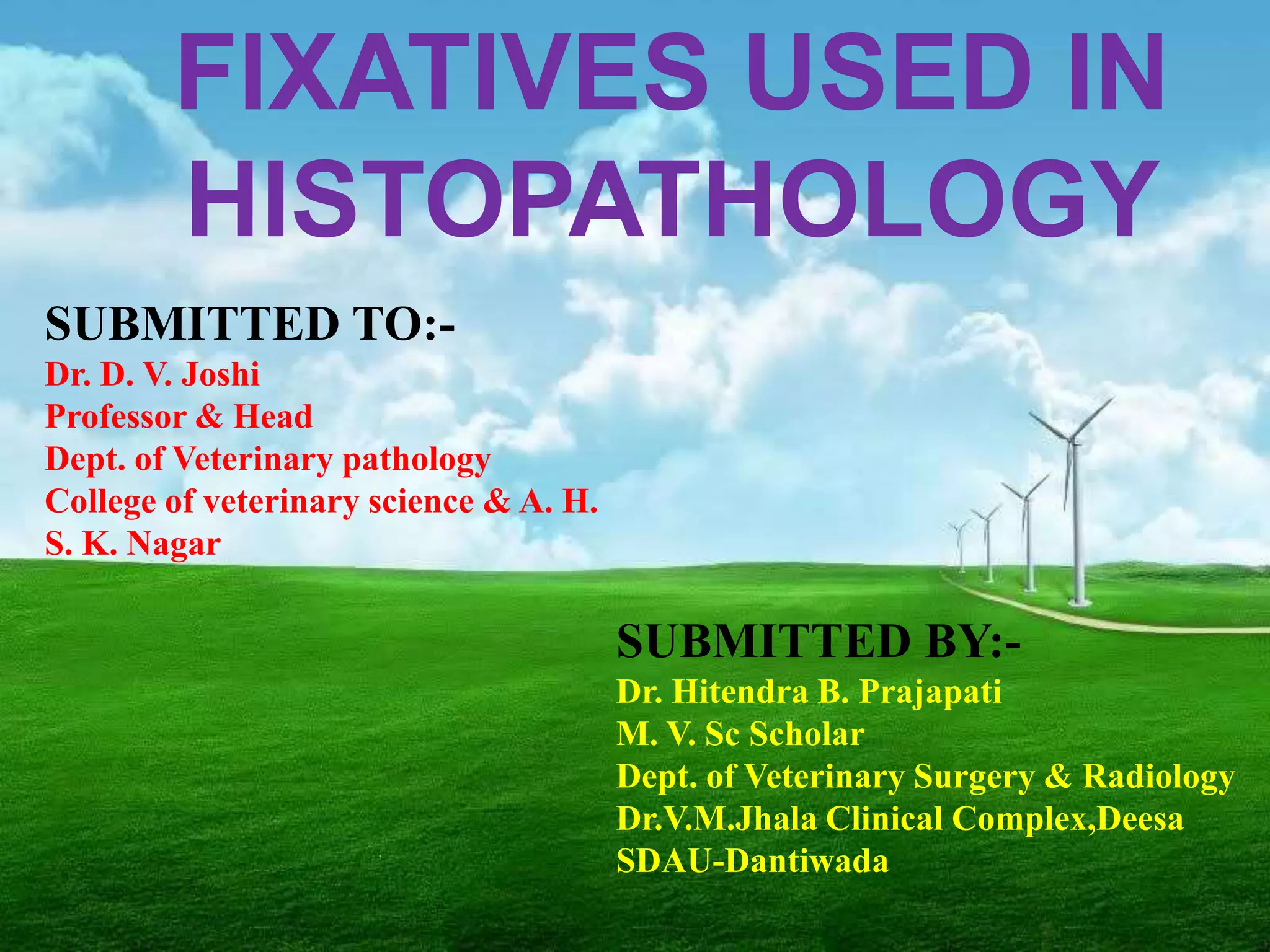 fixatives used in histopathology PPT