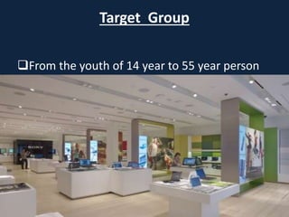 Target Group
From the youth of 14 year to 55 year person
 