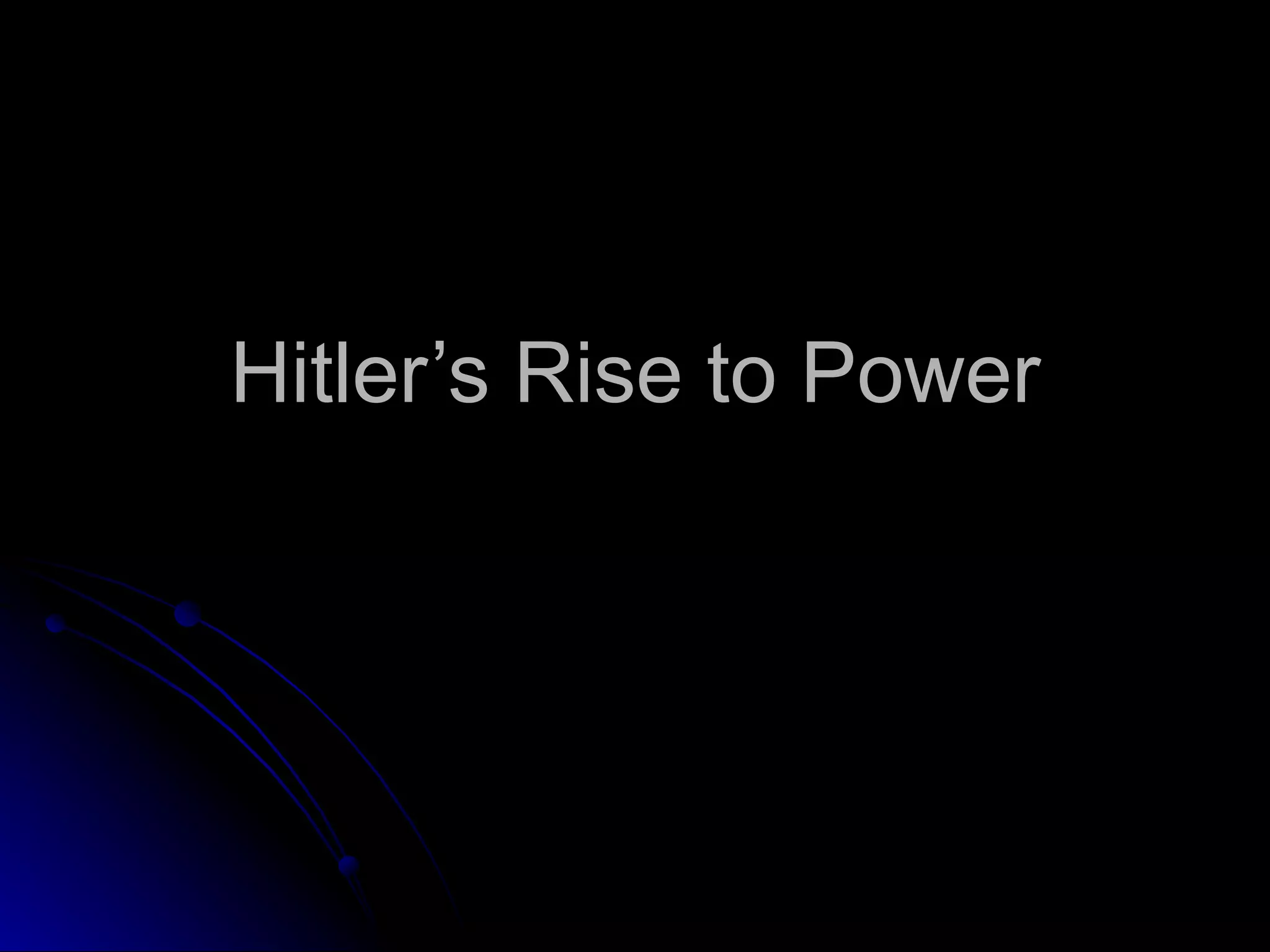 Hitler’s Rise to Power 