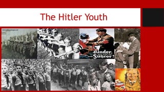 The Hitler Youth
 