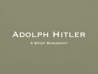 Adolph Hitler ,[object Object]