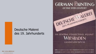 DR. TANJA BERNSAU
ART RESEARCH SERVICE 4
Deutsche Malerei
des 19. Jahrhunderts
 