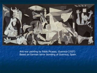 Anti-war painting by Pablo Picasso,  Guernica  (1937) Based on German terror bombing of Guernica, Spain.  