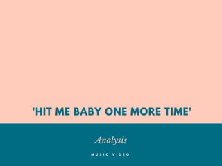 Hit Me Baby One More Time