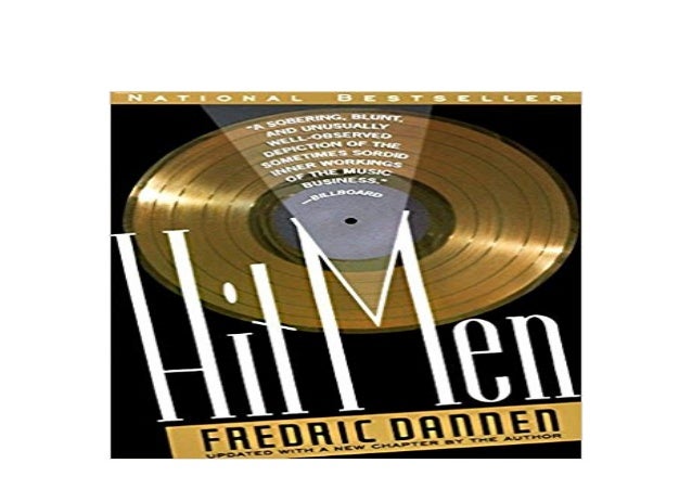 Hit Men Power Brokers And Fast Money Inside The Music Business Download Free Ebook