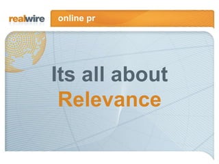 online pr Its all about  Relevance 