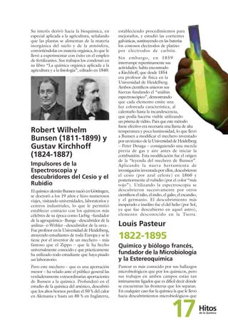 Su interés derivó hacia la bioquímica, en
especial aplicada a la agricultura, señalando
que las plantas se alimentan de la...