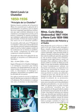 Henri-Louis Le
Chatelier

1850-1936
“Principio de Le Chatelier”
Químico francés y profesor de la Escuela de
Minas. Se cara...