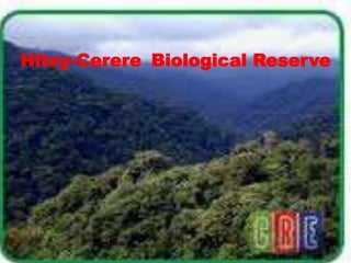 Hitoy-Cerere Biological Reserve
 