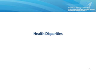Health Disparities
24
 
