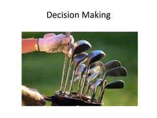 Decision Making 