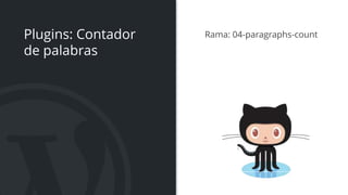 Plugins: Contador
de palabras
Rama: 04-paragraphs-count
 