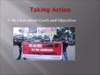 Be Clear about Goals and Objectives 