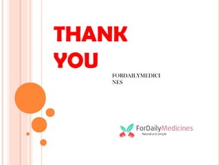 THANK
YOU FORDAILYMEDICI
NES
 