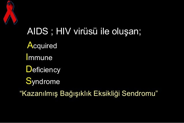 Hiv Aids Nedir Belirtileri Testleri Ve Tedavisi