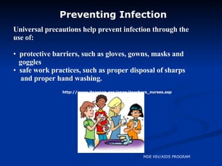 Preventing Infection <ul><li>Universal precautions help prevent infection through the  </li></ul><ul><li>use of: </li></ul...