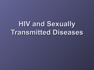 HIV and Sexually Transmitted Diseases 
