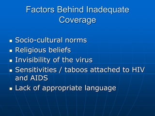 HIV / AIDS and the Role of Media presented by Dr Munawar Khan BCC, SACP ...