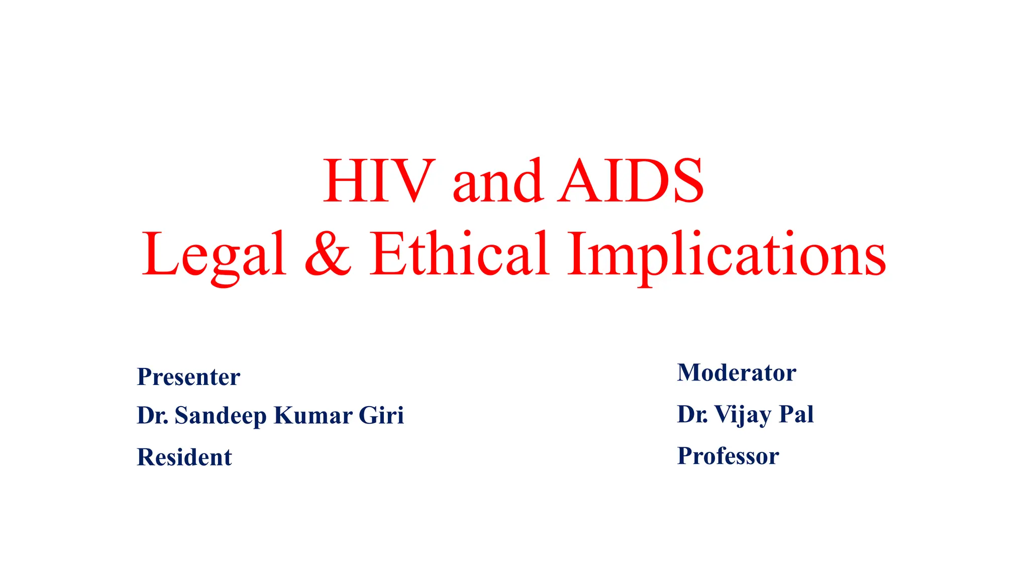 AIDS Legal & Ethical Implications HIV.pptx