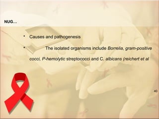 Nug Isolated hiv and perio.......................pptx