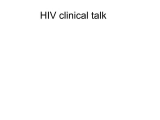 HIV clinical talk 