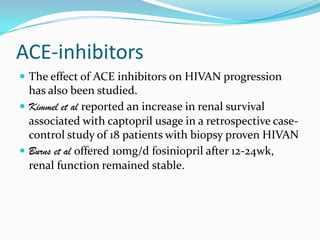 NO HIVAN when HAART used without AIDS occurrence