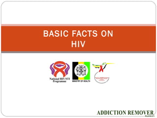 BASIC FACTS ON
HIV
 