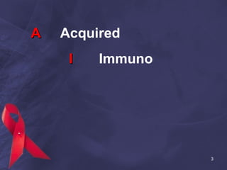 AA Acquired
II Immuno
3
 