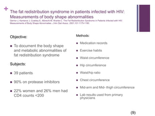 Methods:-3 day food record-Included Vitamin/Mineral supplementsObjectives:-To evaluate the connection between state of HIV disease and nutritional intakeSubjects:-516 total subjects-25% women, 30% minorities-Categorized by CD4 count, gender, and white VS non-white-Clinical Status Questionnaire-Physical Activity Questionnaire-Physical Exam-Blood Tests-CD4-Stool Specimen-fecal fat-Serum Vit levelsNutrient Intake and body weight in a large HIV cohort that includes women and minoritiesWoods MN, Spiegelman D, Knox TA, Forrester JE, Connors JL, Skinner SC, Silva M, Kim JH, Gorbach SL. Nutrient Intake and Body Weight in a Large Cohort That Includes Women and Minorities.  J Am Diet Assoc. 2002;102:203-211.(8)