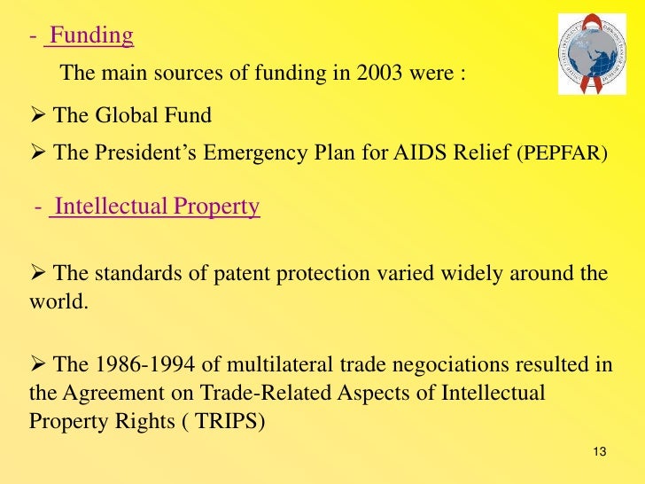 pharmaceutical companies intellectual property and the global aids epidemic Pharmaceutical companies, intellectual property, and the global aids epidemic a little case summary in few bullet points: for years, pharmaceutical companies were the only ones holding the patent for hiv/aids medicines and did not want to share their intellectual property with any country for any reason facing. pharmaceutical companies intellectual property and the global aids epidemic Pharmaceutical companies, intellectual property, and the global aids epidemic a little case summary in few bullet points: for years, pharmaceutical companies were the only ones holding the patent for hiv/aids medicines and did not want to share their intellectual property with any country for any reason facing.