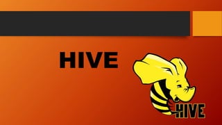 HIVE
 