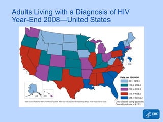 Adults Living with a Diagnosis of HIV
Year-End 2008—United States
 