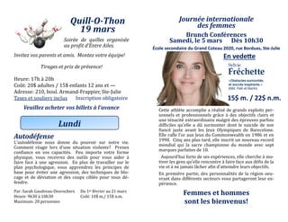 Quill-O-Thon
19 mars
Soirée de quilles organisée
au profit d’Entre Ailes.
Invitez vos parents et amis. Montez votre équipe!
Tirages et prix de présence!
Heure: 17h a 20h
Cout: 20$ adultes / 15$ enfants 12 ans et —
Adresse: 210, boul. Armand-Frappier, Ste-Julie
Taxes et souliers inclus Inscription obligatoire
Veuillez acheter vos billets à l’avance
Autodéfense
L’autodefense nous donne du pouvoir sur notre vie.
Comment reagir lors d’une situation violente? Prenez
confiance en vos capacites. Peu importe votre forme
physique, vous recevrez des outils pour vous aider a
faire face a une agression. En plus de travailler sur le
plan psychologique, vous apprendrez les principes de
base pour eviter une agression, des techniques de blo-
cage et de deviation et des coups cibles pour vous de-
fendre.
Par: Sarah Gaudreau-Desrochers Du 1er fevrier au 21 mars
Heure: 9h30 a 10h30 Cout: 10$ m./ 15$ n.m.
Maximum: 20 personnes
Lundi
Journée internationale
des femmes
Brunch Conférences
Samedi, le 5 mars Dès 10h30
Cette athlete accomplie a realise de grands exploits per-
sonnels et professionnels grace a des objectifs clairs et
une tenacite extraordinaire malgre des epreuves parfois
difficiles qu’elle a du surmonter dont le suicide de son
fiance juste avant les Jeux Olympiques de Barecelone.
Elle rafle l’or aux Jeux du Commonwealth en 1986 et en
1990. Cinq ans plus tard, éllé inscrit un nouvéau récord
mondial qui la sacre championne du monde avec sept
marques parfaites de 10.
Aujourd’hui forté dé sés éxpériéncés, éllé chérché a mo-
tiver les gens qu’elle rencontre a faire face aux defis de la
vie et a ne jamais lacher afin d’atteindre leurs objectifs.
En premiere partie, des personnalites de la region oeu-
vrant dans differents secteurs vous partageront leur ex-
perience.
Femmes et hommes
sont les bienvenus!
En vedette
École secondaire du Grand Coteau 2020, rue Borduas, Ste-Julie
15$ m. / 22$ n.m.
 